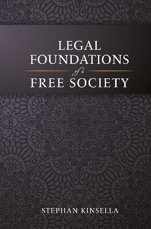 Legal Foundations of a Free Society