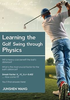 Learning the Golf Swing through Physics