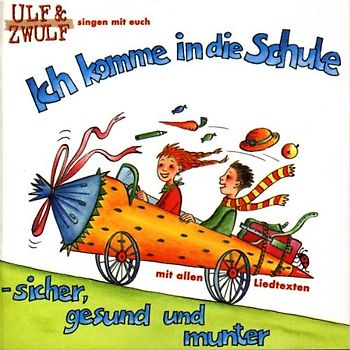 Ulf & Zwulf - Ich Komme in die Schule