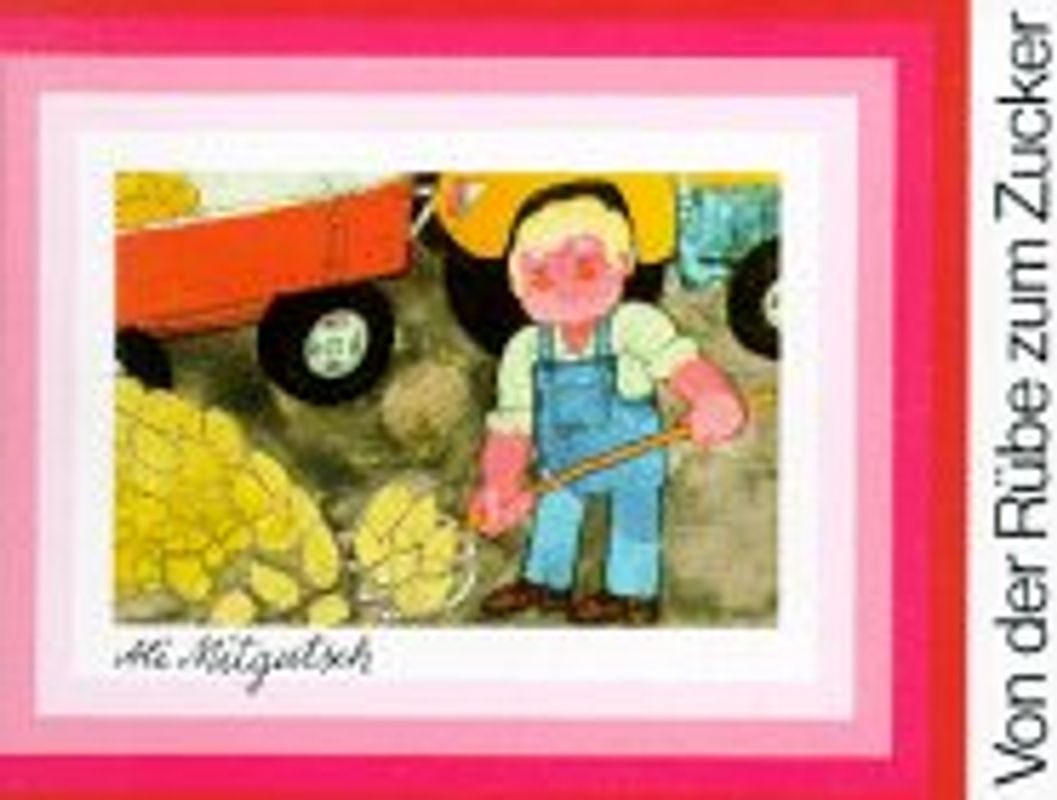 Von der Rübe zum Zucker