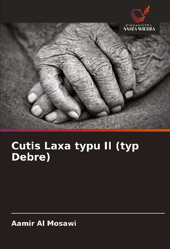Cutis Laxa typu II (typ Debre)