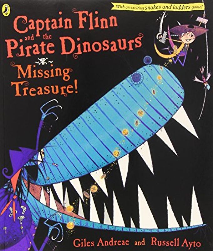 Captain Flinn and the Pirate Dinosaurs: Missing Treasure! (Captain Flinn/Priate Dinosaurs) - Giles Andreae
