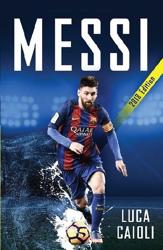 Messi - 2018 Updated Edition