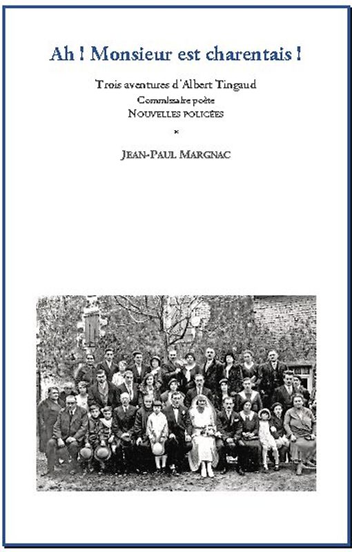 Ah! Monsieur est charentais !