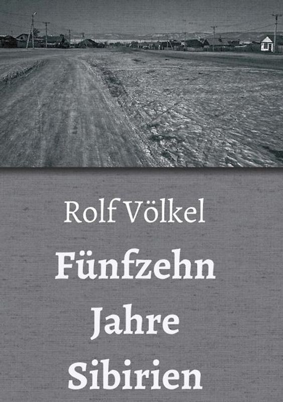 Fünfzehn Jahre Sibirien