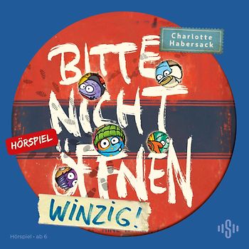 Bitte nicht öffnen - Hörspiele 7: Winzig! Das Hörspiel