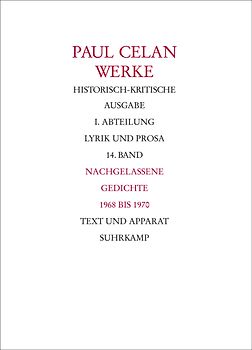 Werke. Historisch-kritische Ausgabe. I. Abteilung: Lyrik und Prosa