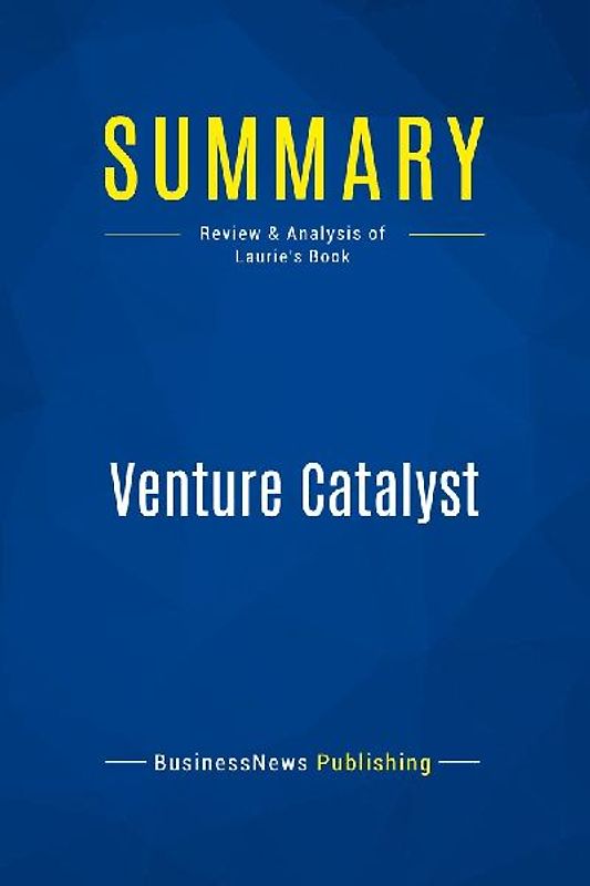 Summary: Venture Catalyst