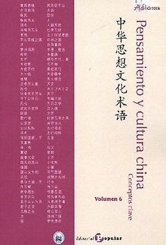 Pensamiento y cultura china : conceptos clave 6