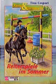 Jana und Janusch / Reiterspiele im Sommer