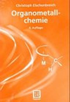 Organometallchemie. Eine kurze Einführung