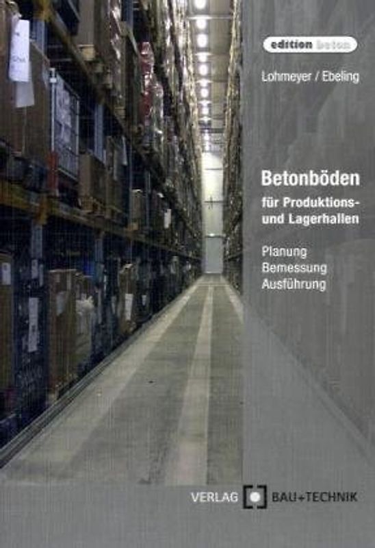 Betonböden für Produktions- und Lagerhallen