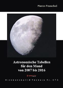 Astronomische Tabellen für den Mond von 2007 bis 2016