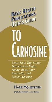 User's Guide to Carnosine