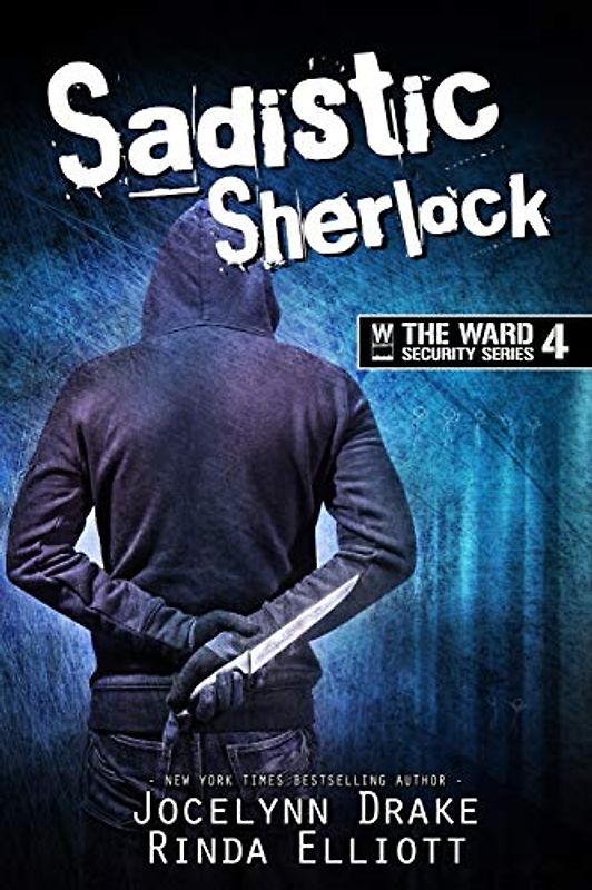 Sadistic Sherlock (Ward Security, Band 4)