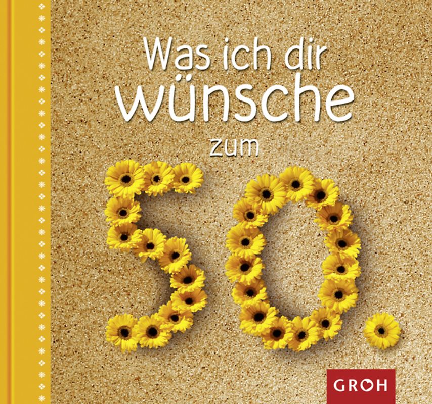 Was ich dir wünsche zum 50.