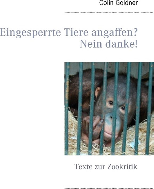 Eingesperrte Tiere angaffen? Nein danke!