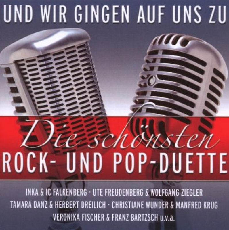 Various - Und Wir Gingen auf Uns zu - Die schönsten Rock- und Pop-Duette