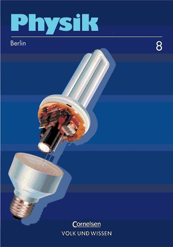 Physik. Berlin / 8. Schuljahr - Schülerbuch