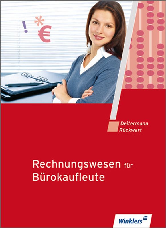 Rechnungswesen für Bürokaufleute. Schülerbuch, 14., neu bearbeitete Auflage, 2012