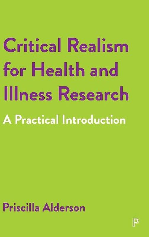 Critical Realism for Health and Illness Research