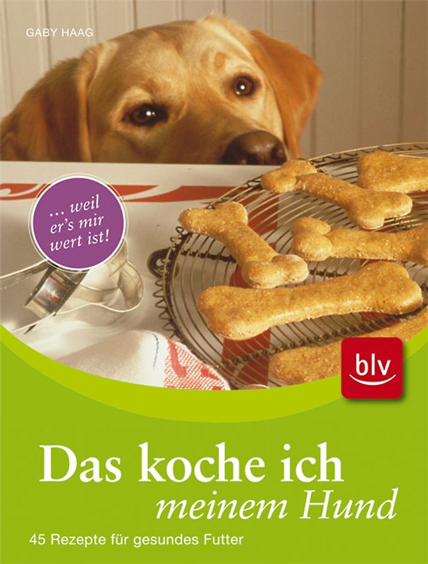Das koche ich meinem Hund
