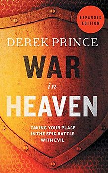 War in Heaven: God's Epic Battle with Evil