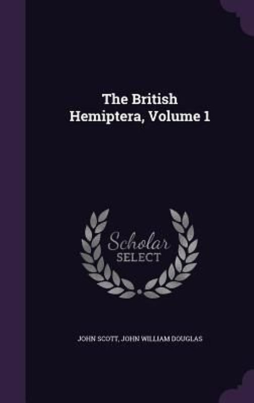 The British Hemiptera, Volume 1