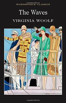 The Waves (Wordsworth Classics) - Virginia Woolf