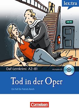 Lextra - Deutsch als Fremdsprache - DaF-Lernkrimis: Ein Fall für Patrick Reich / A2-B1 - Tod in der Oper