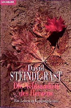 Die Achtsamkeit des Herzens. Ein Leben in Kontemplation