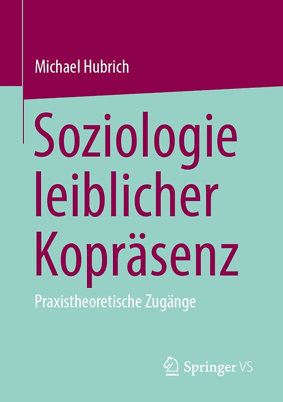 Soziologie leiblicher Kopräsenz