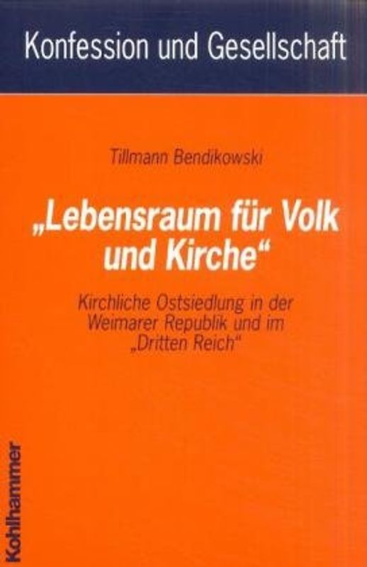 "Lebensraum für Volk und Kirche"
