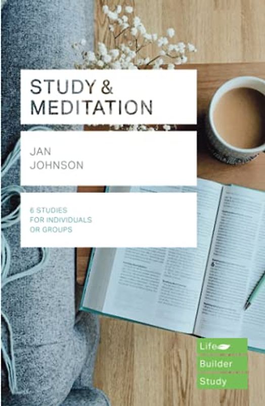 STUDY & MEDITATION (Lifebuilder Bible Study Guides)