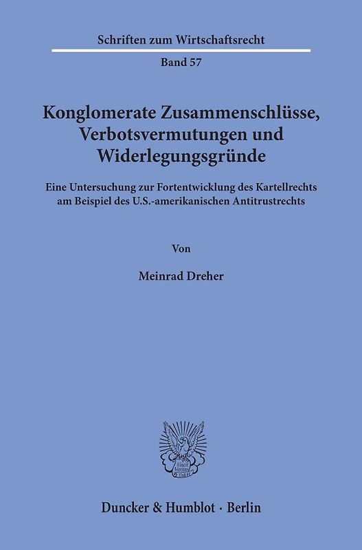 Konglomerate Zusammenschlüsse, Verbotsvermutungen und Widerlegungsgründe.