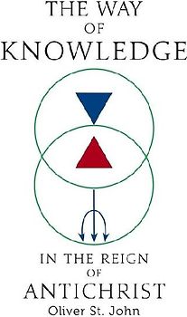 The Way of Knowledge in the Reign of Antichrist