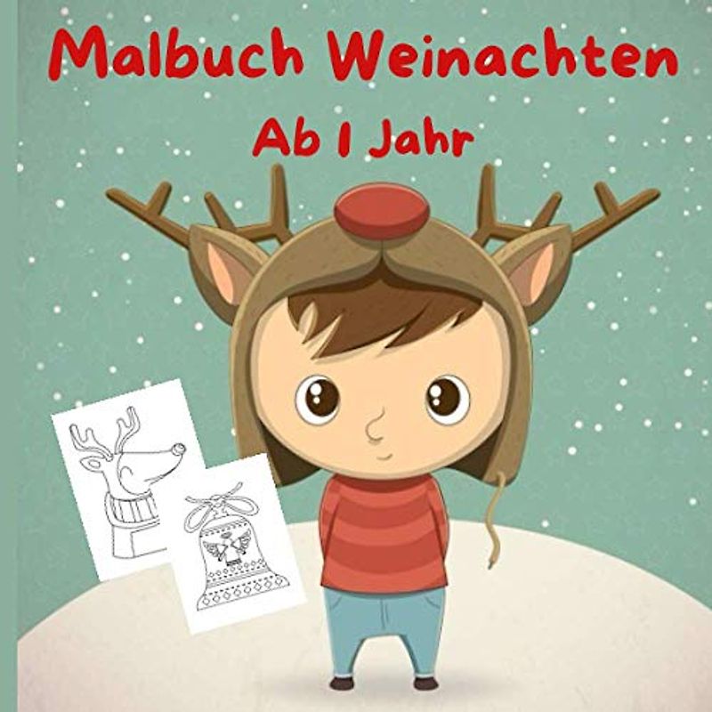 Malbuch Weinachten Ab 1 Jahr: Malbuch ab 1 Jahr, Ausmalen und kritzeln Weihnachtsmalbuch für Kinder, Weihnachtsbilder mit Nikolaus, ... Buch Kinder, Weihnachten Malbuch Für Kind