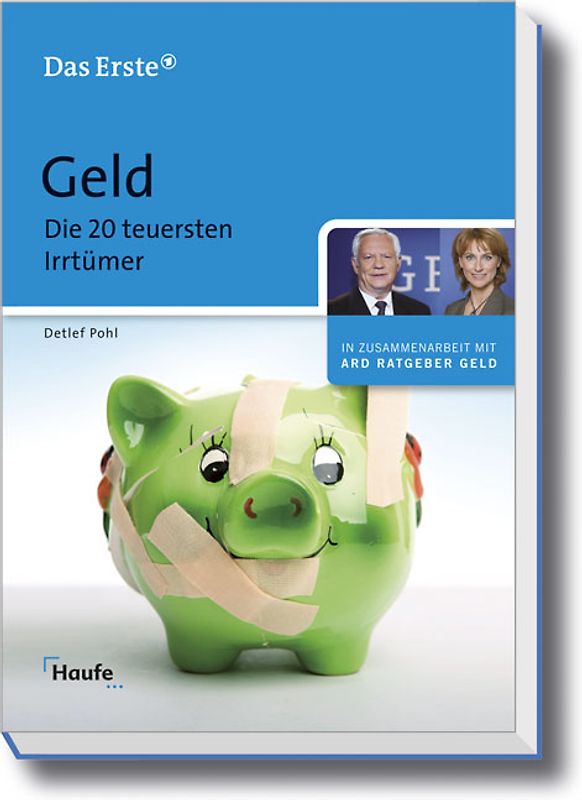 Geld. Die 20 teuersten Irrtümer