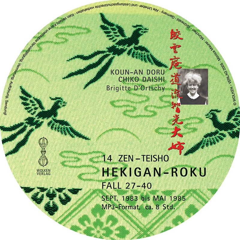 HEKIGAN-ROKU  - 14-Zen-Teisho über die Koan Fall 27-40 - 1 MP3-CD