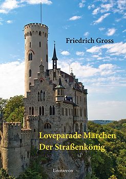 Loveparade Märchen / Der Straßenkönig