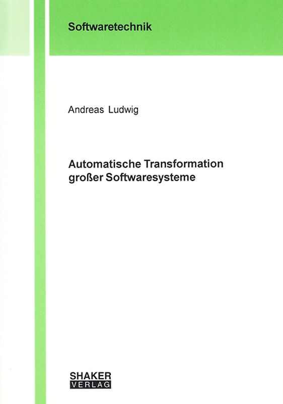 Automatische Transformation großer Softwaresysteme