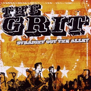 the Grit - Straight Out the Alley