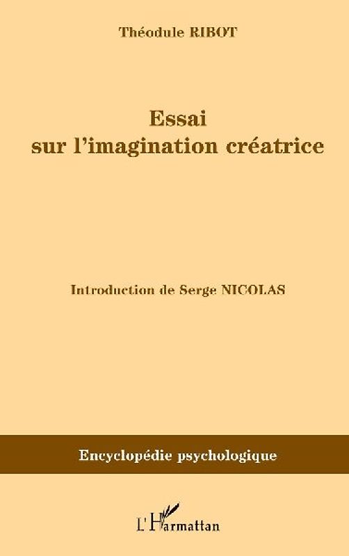 Essai sur l'imagination créatrice