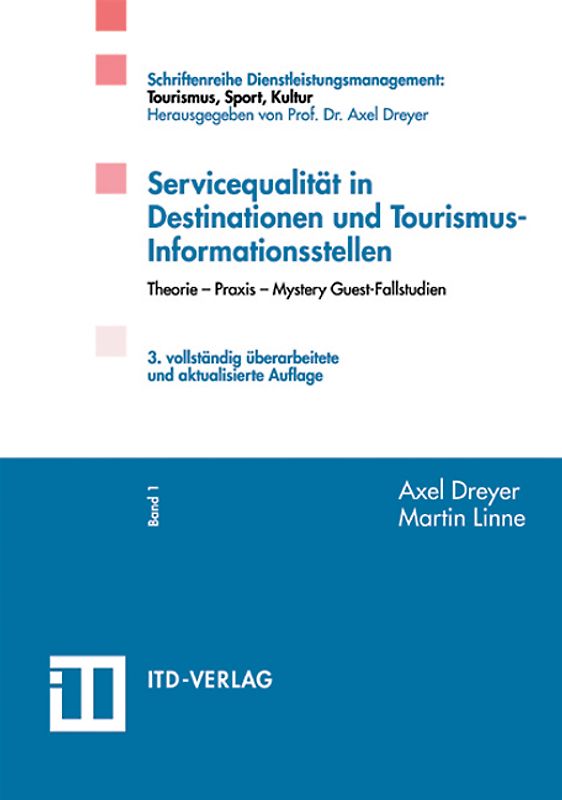 Servicequalität in Destinationen und Tourismus-Informationsstellen