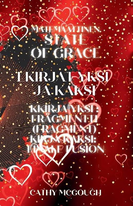 MATEMAATTINEN  STATE OF GRACE KIRJAT 1 JA 2