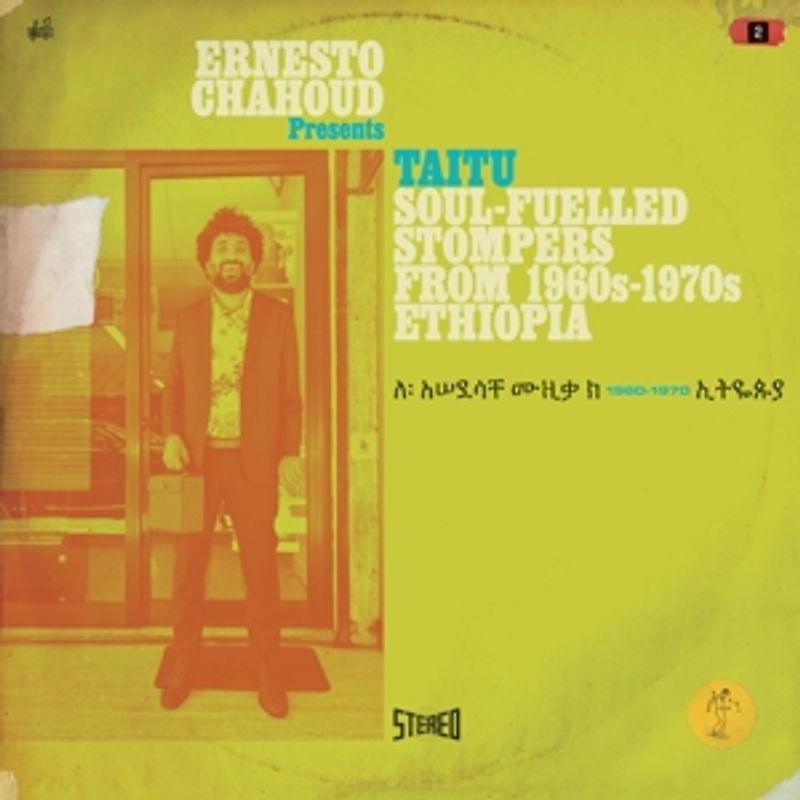Various/Chahoud,Ernesto - Taitu:Soul-Fuelled Stompers From 1960s-1970s Ethio