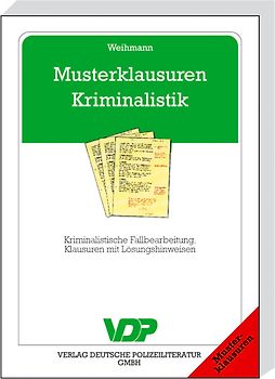 Musterklausuren Kriminalistik