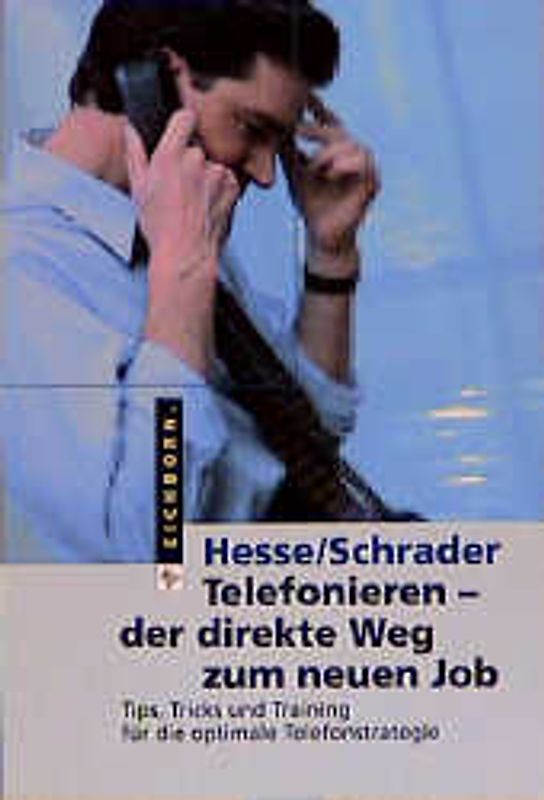 Telefonieren - der direkte Weg zum neuen Job