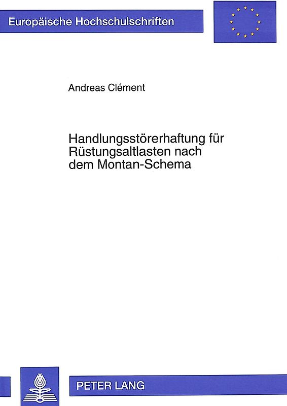 Handlungsstörerhaftung für Rüstungsaltlasten nach dem Montan-Schema
