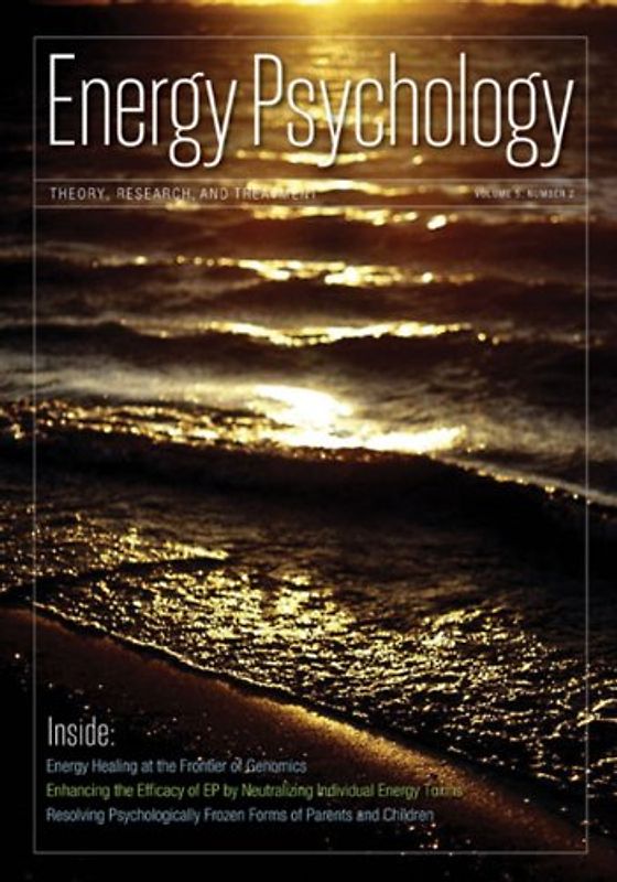 Energy Psychology, Volume 2, Number 1: Theory, Research, and Treatment
